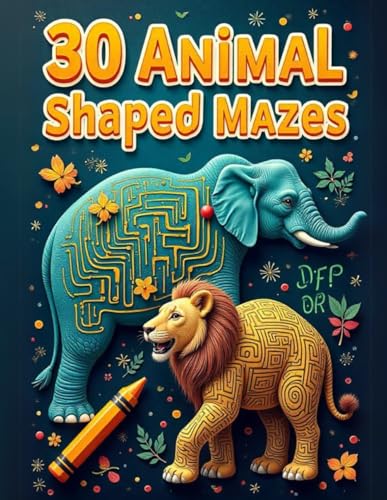 Animal Adventure Mazes for Kids: 30 Fun and Engaging Animal-Shaped Puzzles to Boost Logic, Problem-Solving, and Fine Motor Skills: A Fun Maze Activity ... for Learning, Focus, and Screen-Free Fun Animal Adventure Mazes for Kids: 30 Fun and Engaging Animal-Shaped Puzzles to Boost Logic, Problem-Solving, and Fine Motor Skills: A Fun Maze Activity ... for Learning, Focus, and Screen-Free Fun von Independently published
