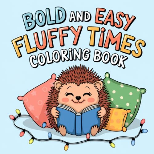 Bold and Easy Fluffy Times Coloring Book: 70 Simple Animal Designs with Thick Lines for Relaxing Fun and Stress-Creativity: Cute Animal Pages with ... Perfect for Kids, Seniors, and Beginners Bold and Easy Fluffy Times Coloring Book: 70 Simple Animal Designs with Thick Lines for Relaxing Fun and Stress-Creativity: Cute Animal Pages with ... Perfect for Kids, Seniors, and Beginners von Independently published