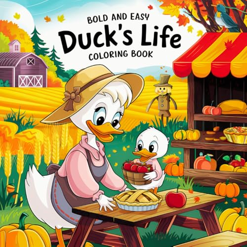 Bold & Easy Duck’s Life Coloring Book: Cute and Fun Duck Illustrations for Relaxation and Stress Relief: A Simple and Adorable Coloring Book for ... – Featuring Playful Ducks in Everyday Moments Bold & Easy Duck’s Life Coloring Book: Cute and Fun Duck Illustrations for Relaxation and Stress Relief: A Simple and Adorable Coloring Book for ... – Featuring Playful Ducks in Everyday Moments von Independently published