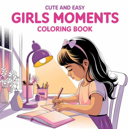 Cute and Easy Girls Moments Coloring Book: 73 Wholesome & Relaxing Pages of Fun, Friendship, and Everyday Joy for Teens and Adults: A Delightful ... and Creativity Perfect for Stress Relief Cute and Easy Girls Moments Coloring Book: 73 Wholesome & Relaxing Pages of Fun, Friendship, and Everyday Joy for Teens and Adults: A Delightful ... and Creativity Perfect for Stress Relief von Independently published