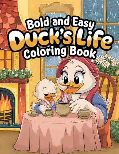 Duck's Life: A Bold & Easy Coloring Book for Adults and Teens – Featuring Adorable Ducks in Hilarious Everyday Activities: Relax and Enjoy Fun Duck ... and Playful Designs Perfect for All Ages Duck's Life: A Bold & Easy Coloring Book for Adults and Teens – Featuring Adorable Ducks in Hilarious Everyday Activities: Relax and Enjoy Fun Duck ... and Playful Designs Perfect for All Ages von Independently published