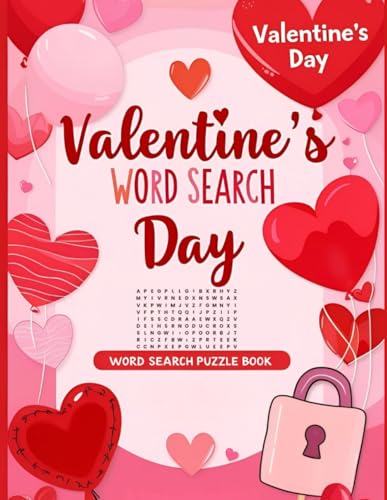 Valentine’s Word Search Day: A Fun and Romantic Puzzle Book for Adults and Teens: 50+ Love-Themed Word Puzzles in Large Print for Holiday Fun, ... Brain Exercise – Perfect Valentine Gift Idea Valentine’s Word Search Day: A Fun and Romantic Puzzle Book for Adults and Teens: 50+ Love-Themed Word Puzzles in Large Print for Holiday Fun, ... Brain Exercise – Perfect Valentine Gift Idea von Independently published