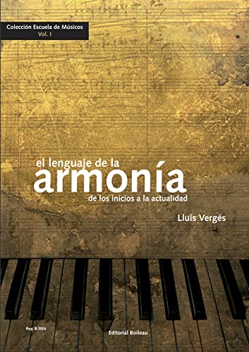 El lenguaje de la Armonia. De los inicios a la actualidad von Boileau