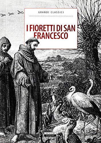 I fioretti di San Francesco (Classici del pensiero)