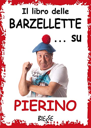 Il libro delle barzellette . . .su Pierino (Biesse) von Biesse