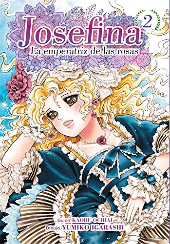 JOSEFINA: LA EMPERATRIZ DE LAS ROSAS 02