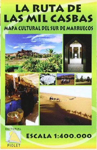 La ruta de las mil casbas von EDITORIAL PIOLET