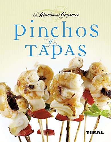 Pinchos y tapas (El Rincón Del Gourmet)