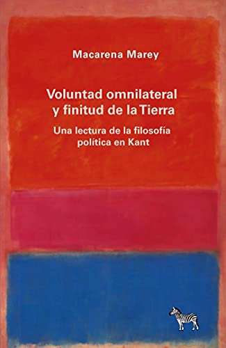 VOLUNTAD OMNILATERAL Y FINITUD DE LA TIERRA VOLUNTAD OMNILATERAL Y FINITUD DE LA TIERRA