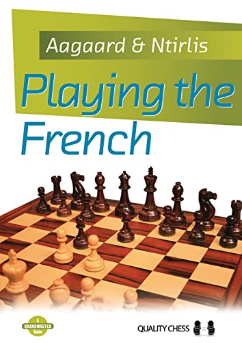 Playing the French (Grandmaster Guide)
