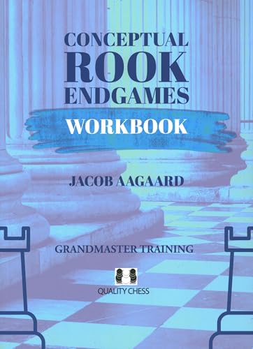 Conceptual Rook Endgames Workbook von Quality Chess UK LLP