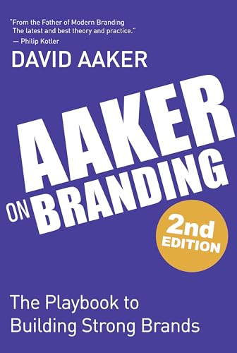 Aaker on Branding: The Playbook to Building Strong Brands