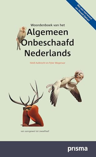 Woordenboek van het Algemeen Onbeschaafd Nederlands von Prisma