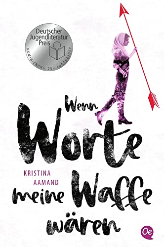 Wenn Worte meine Waffe wären: Deutscher Jugendliteraturpreis, Nominierung der Jugendjury Wenn Worte meine Waffe wären: Deutscher Jugendliteraturpreis, Nominierung der Jugendjury