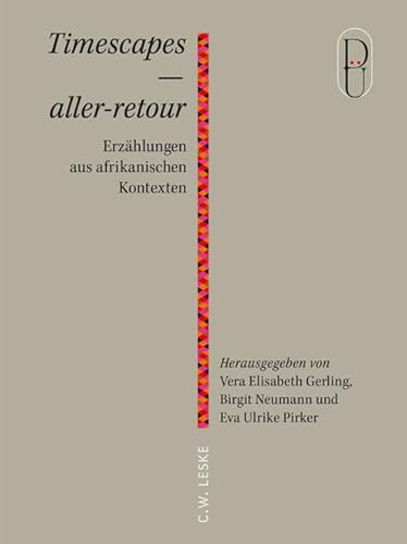 Timescapes – aller-retour: Erzählungen aus afrikanischen Kontexten (Düsseldorf übersetzt)