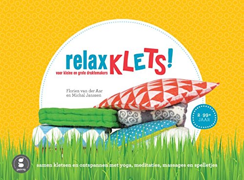 Relaxklets!: voor kleine en grote druktemakers: yogaboek voor klein en groot