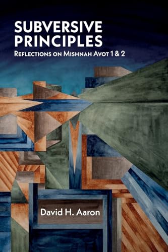 Subversive Principles: Reflections on Mishnah Avot 1 & 2 von Pickwick Publications