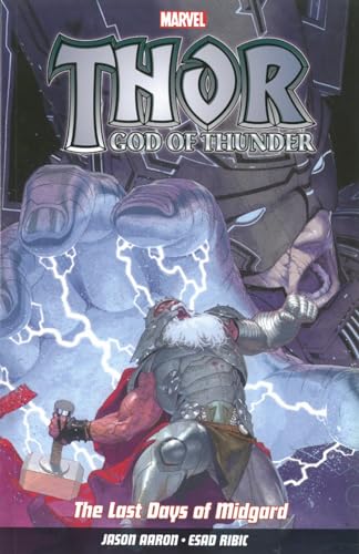 Thor God Of Thunder Vol.4: The Last Days Of Midgard