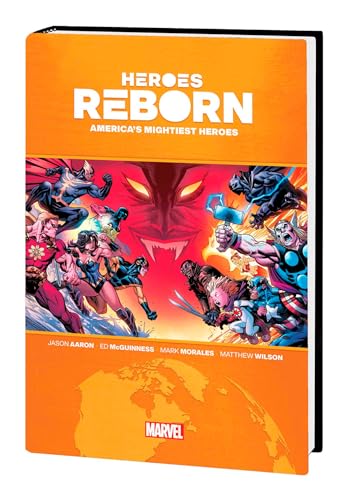 HEROES REBORN: AMERICA'S MIGHTIEST HEROES OMNIBUS: America's Mighties Heroes Omnibus HEROES REBORN: AMERICA'S MIGHTIEST HEROES OMNIBUS: America's Mighties Heroes Omnibus