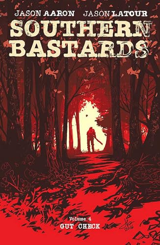 Southern Bastards Volume 4: Gut Check (SOUTHERN BASTARDS TP) Southern Bastards Volume 4: Gut Check (SOUTHERN BASTARDS TP)