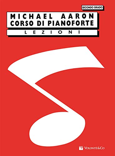 Corso Di Pianoforte Lezioni Secondo Grado: Volonte' Editiore