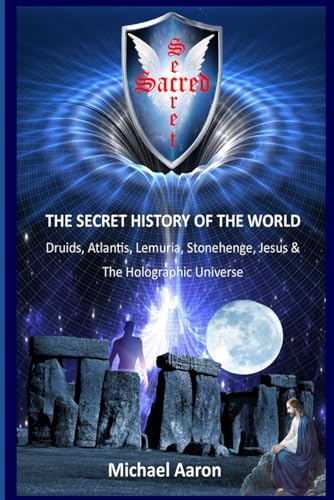 Sacred Secret: The secret history of the world