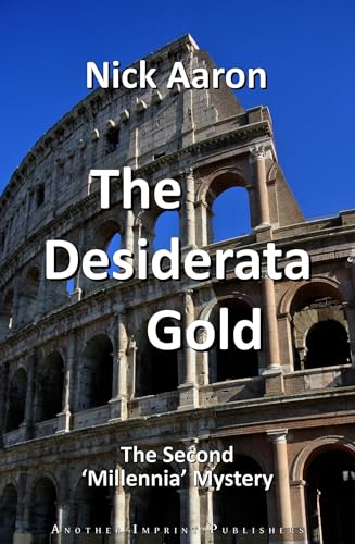 The Desiderata Gold (Blind Sleuth Mysteries, Band 12)