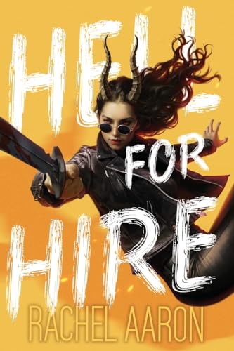 Hell For Hire (Tear Down Heaven, Band 1)