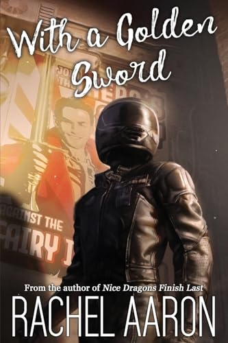 With a Golden Sword: DFZ Changeling Book 2
