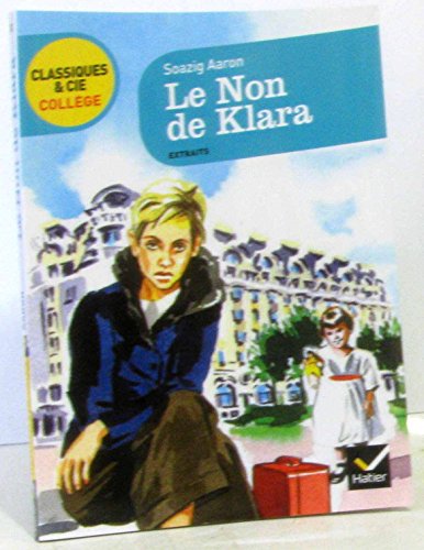 Le non de Klara: Extraits Le non de Klara: Extraits von HATIER