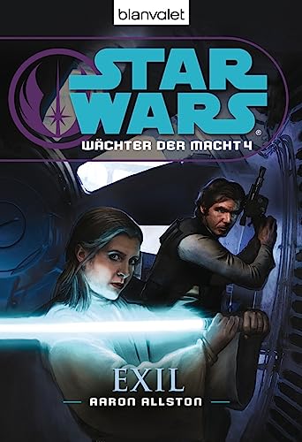 Star Wars™ Wächter der Macht 4: Exil (Die Wächter-der-Macht-Reihe, Band 4)