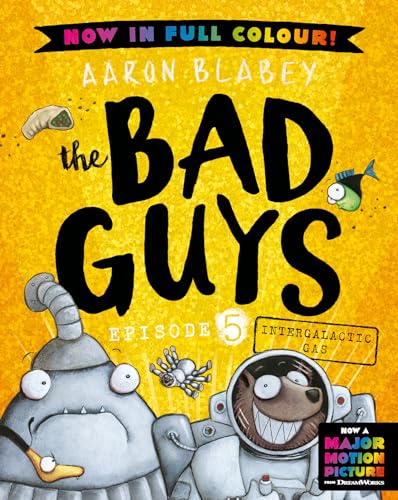 Intergalactic Gas (the Bad Guys: Episode 5: Full Colour Edition)