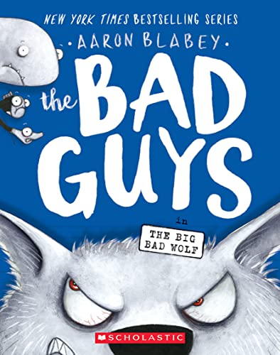 Bad Guys in The Big Bad Wolf (The Bad Guys, 9, Band 9)