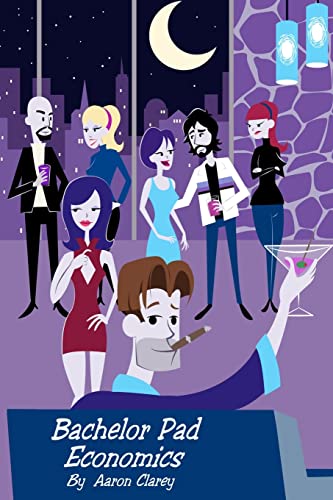 Bachelor Pad Economics: The Financial Advice Bible for Men Bachelor Pad Economics: The Financial Advice Bible for Men von CREATESPACE