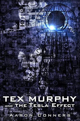 Tex Murphy and the Tesla Effect von Createspace Independent Publishing Platform
