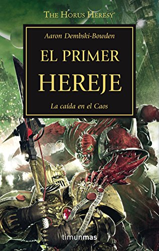 The Horus Heresy 14. El primer hereje von Ediciones Minotauro