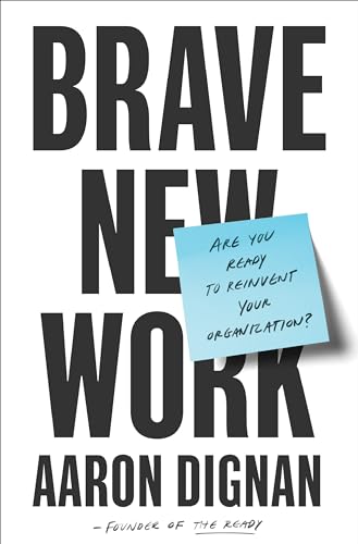 Brave New Work: Are You Ready to Reinvent Your Organization? von Portfolio