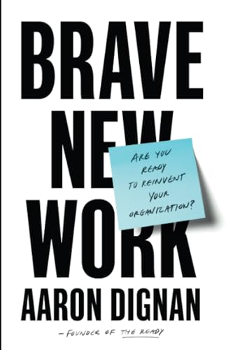 Brave New Work: Are You Ready to Reinvent Your Organization? von Portfolio