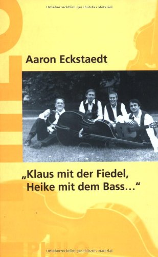 ' Klaus mit der Fidel, Heike mit dem Baß'. Jiddische Musik in Deutschland von Philo Verlagsges.