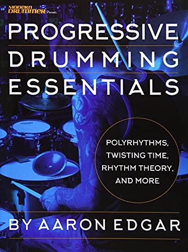 Progressive Drumming Essentials: Polyrhythms, Twisting Time, Rhythm Theory & More von Modern Drummer