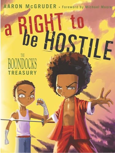 A Right to Be Hostile: The Boondocks Treasury von Three Rivers Press