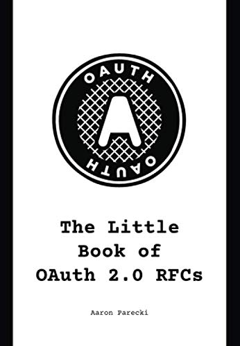 The Little Book of OAuth 2.0 RFCs von Independently published