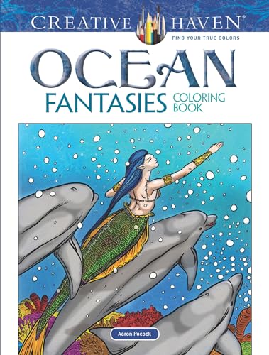 Creative Haven Ocean Fantasies Coloring Book (Adult Coloring) (Creative Haven Coloring Books)