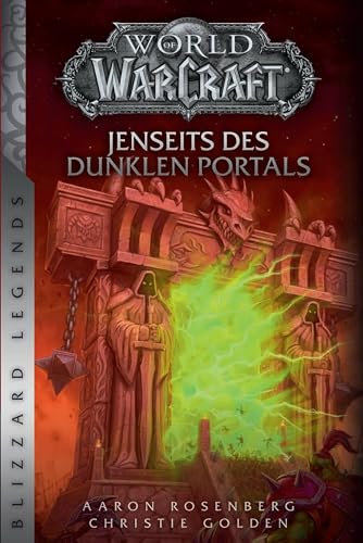 World of Warcraft: Jenseits des dunklen Portals: Blizzard Legends von Panini