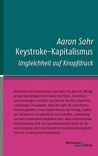 Keystroke-Kapitalismus: Ungleichheit auf Knopfdruck (kleine reihe) von Hamburger Edition