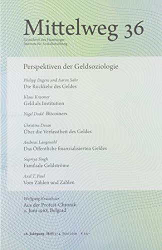 Perspektiven der Geldsoziologie: Mittelweg 36, Heft 3-4 Juni/Juli 2019 von Hamburger Edition