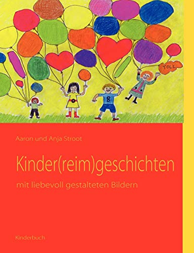 Kinder(reim)geschichten: mit liebevoll gestalteten Bildern