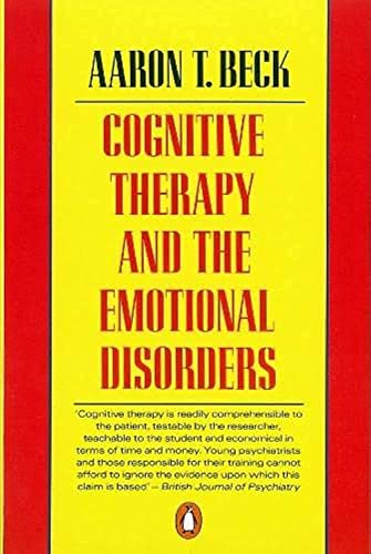 Cognitive Therapy and the Emotional Disorders von Penguin