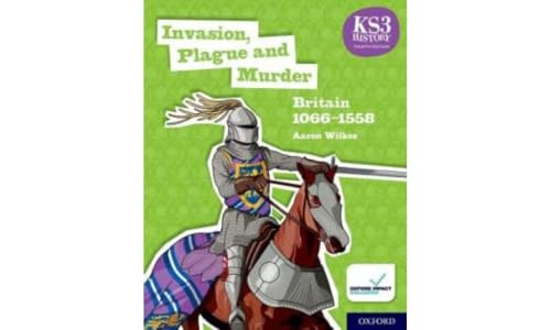 KS3 History Fourth Edition: Invasion, Plague and Murder: Britain 1066–1509 - Student Book (NC History KS3 4 ED) von Oxford University Press