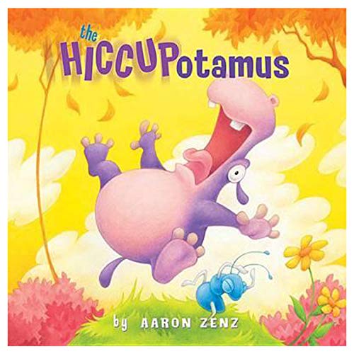 The Hiccupotamus (Hiccupotamus and Friends, Band 1)